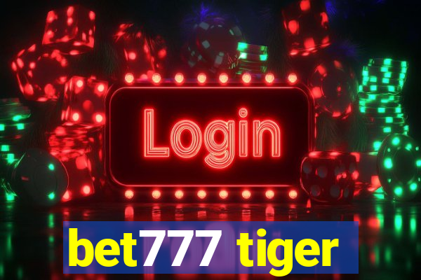 bet777 tiger